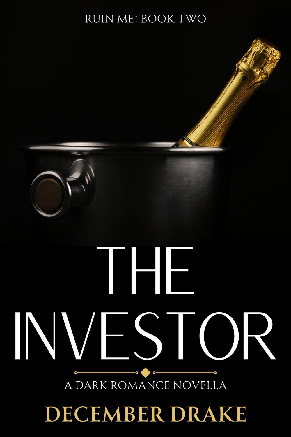 The Investor (Ruin Me #2)