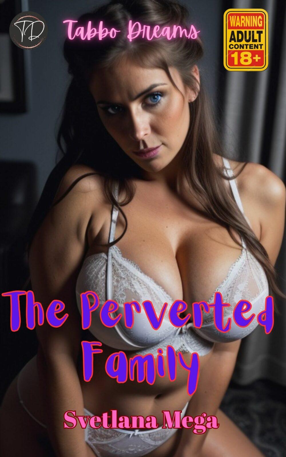 The Perverted Family