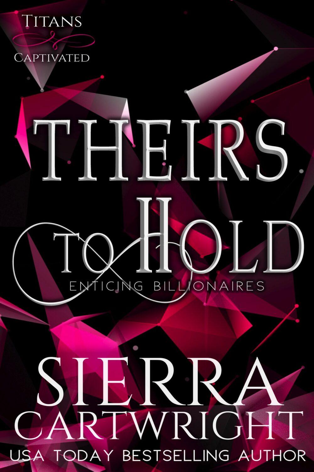 Theirs to Hold