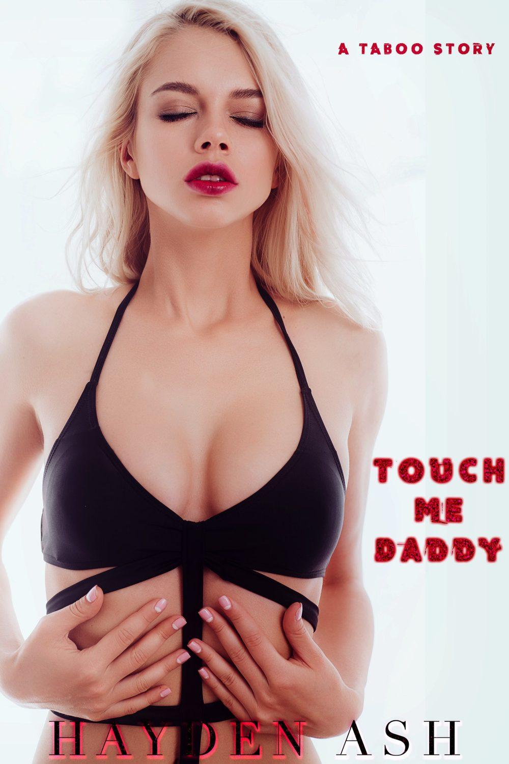 Touch Me Daddy