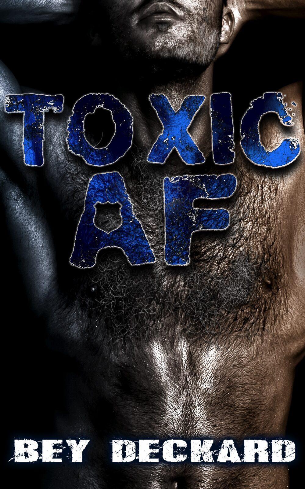 Toxic AF