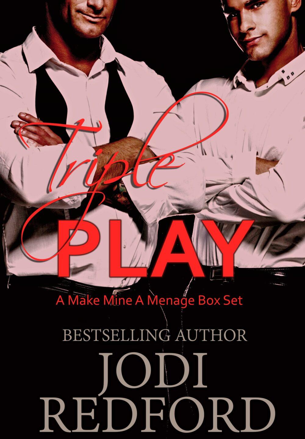 Triple Play (Make Mine a Menage Box Set)