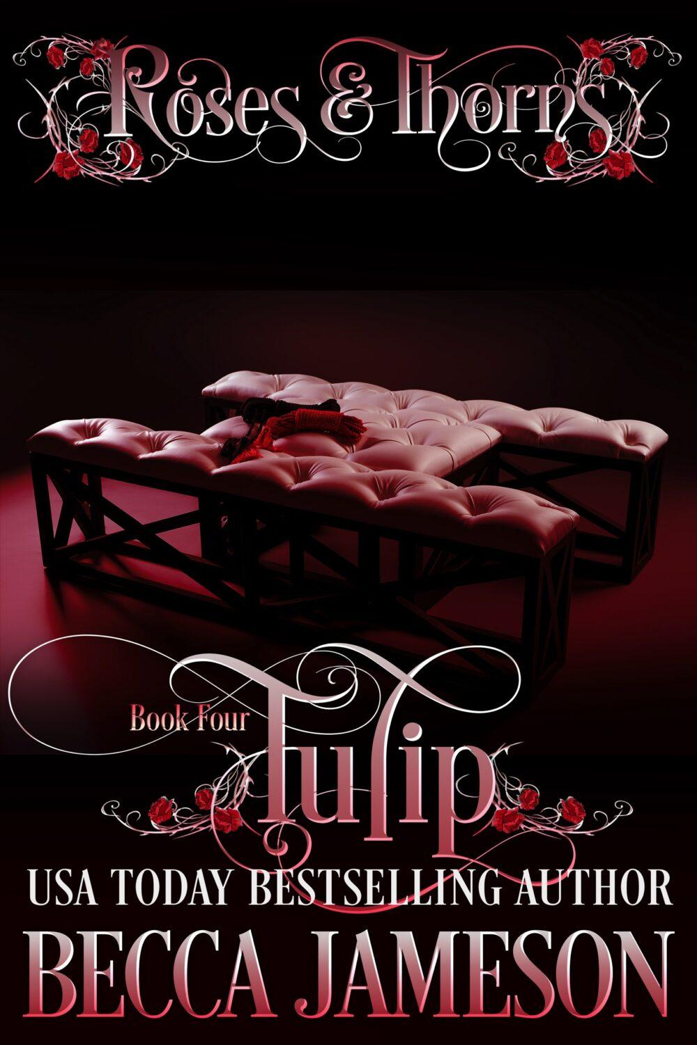 Tulip (Roses and Thorns Book 4)