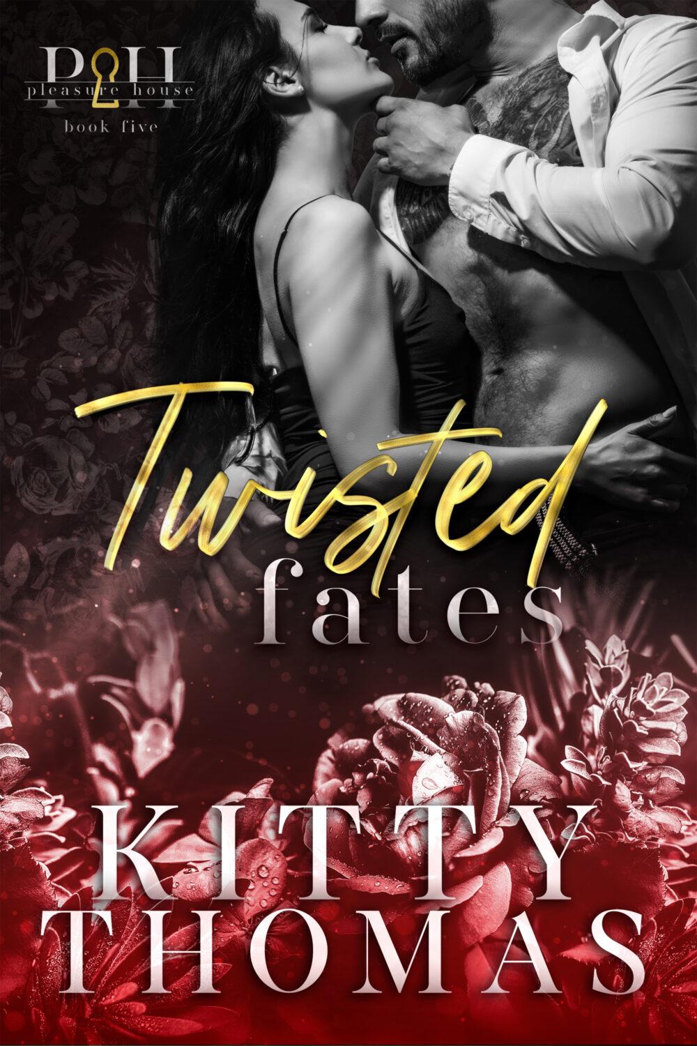 Twisted Fates (Pleasure House #5)