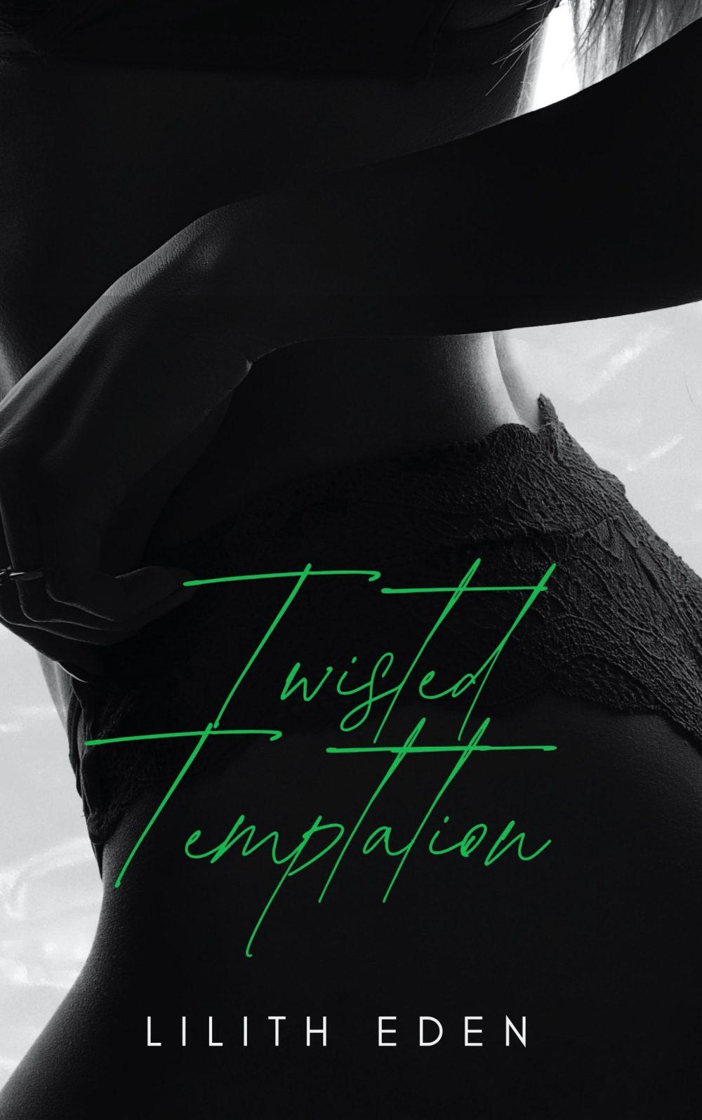 Twisted Temptation