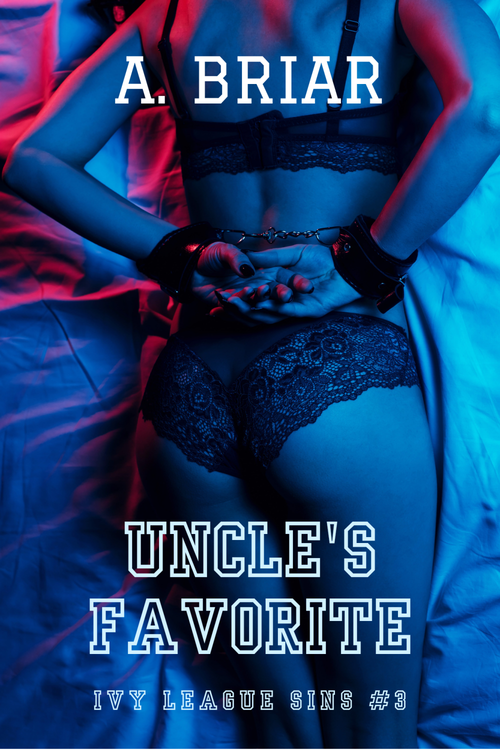 UNCLE’S FAVORITE: IVY LEAGUE SINS #3