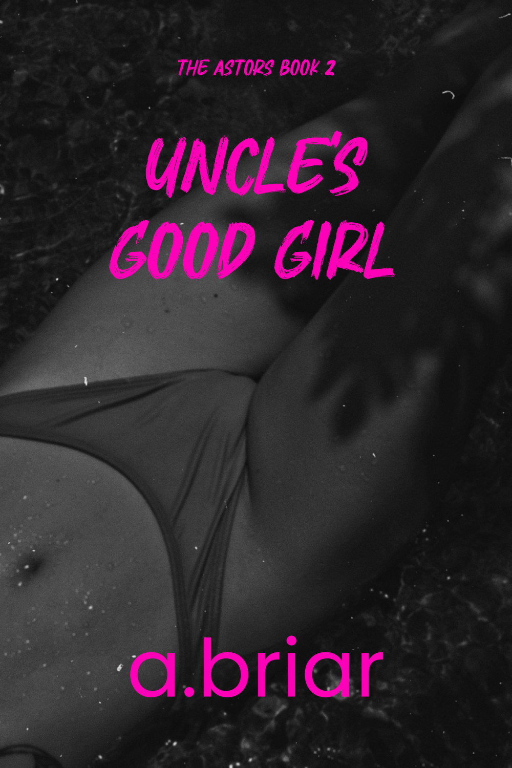 UNCLE’S GOOD GIRL: THE ASTORS #2