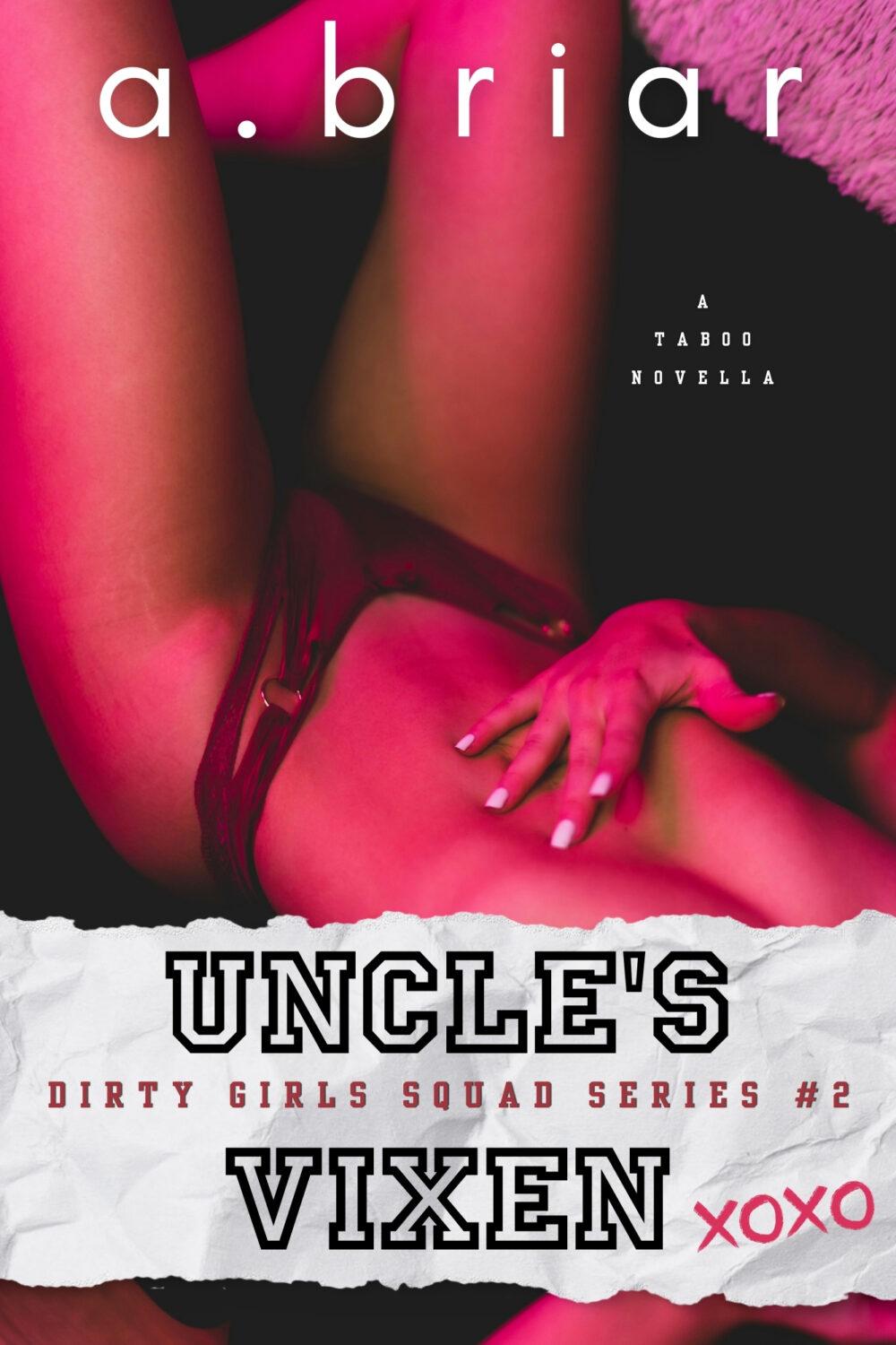 Uncle’s Vixen: Dirty Girl’s Squad #2