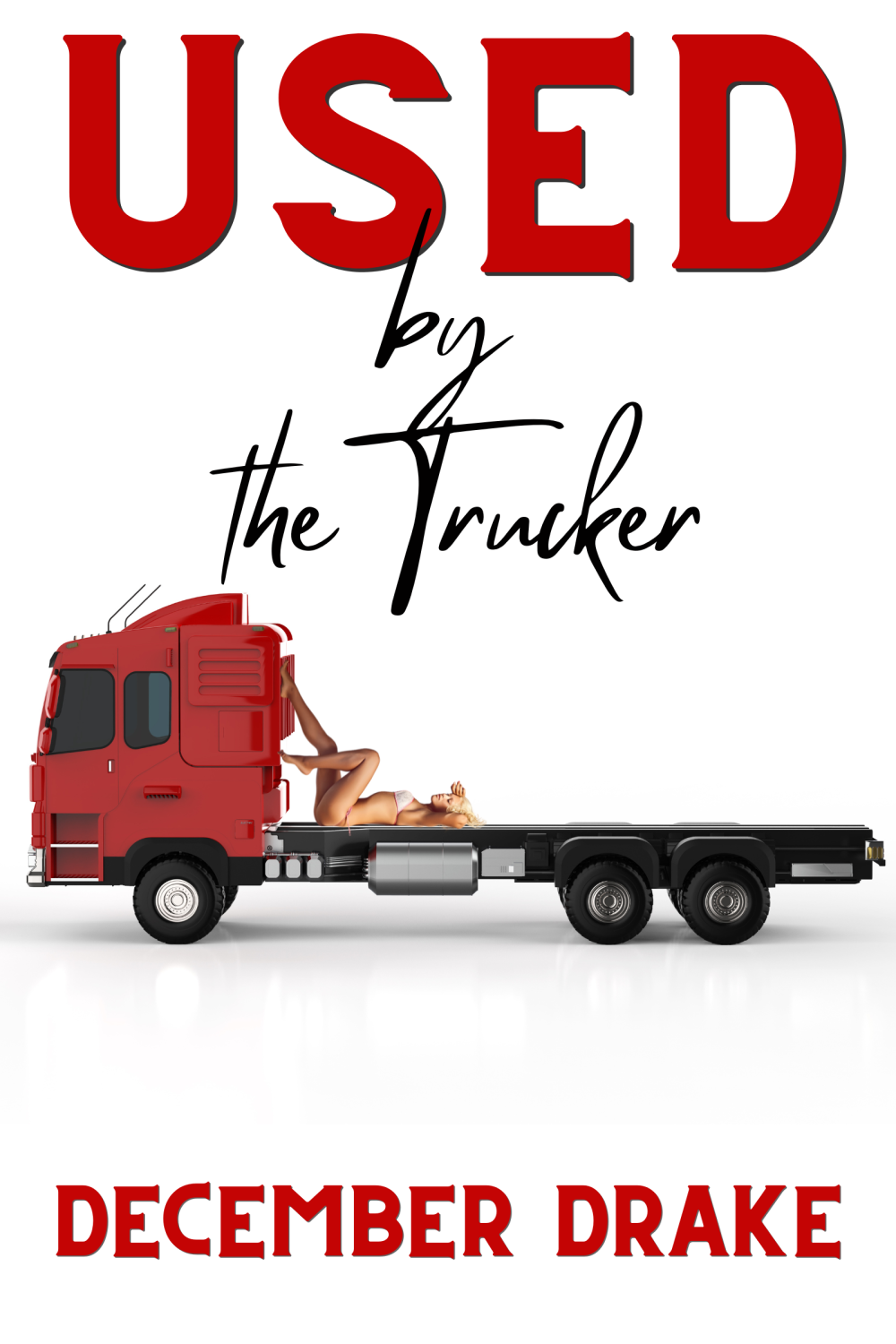Used by the Trucker
