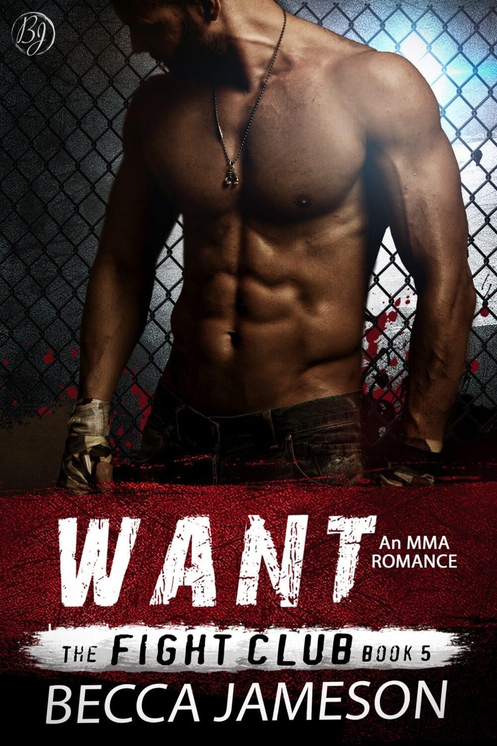 Want (The Fight Club book 5)