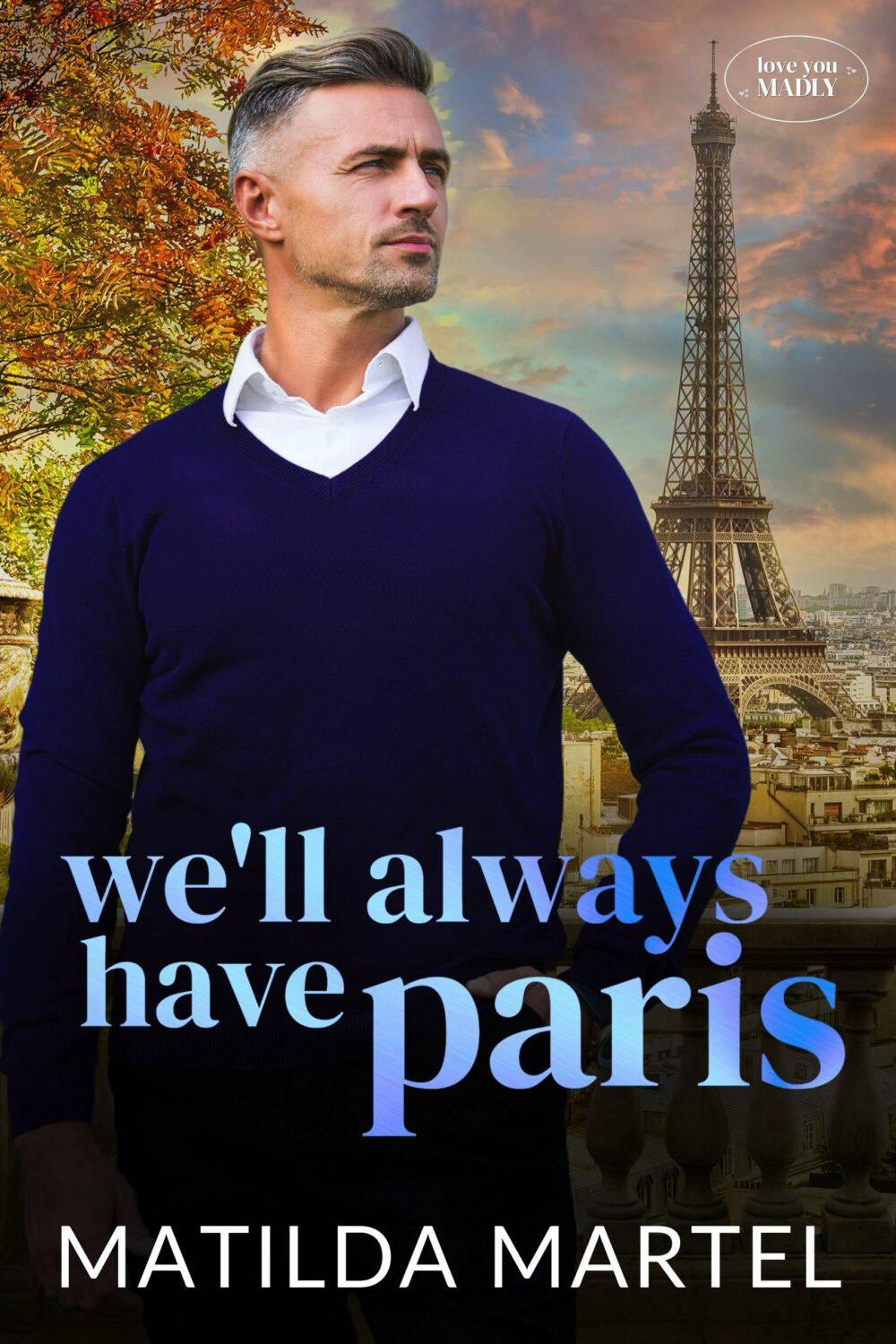 We’ll Always Have Paris
