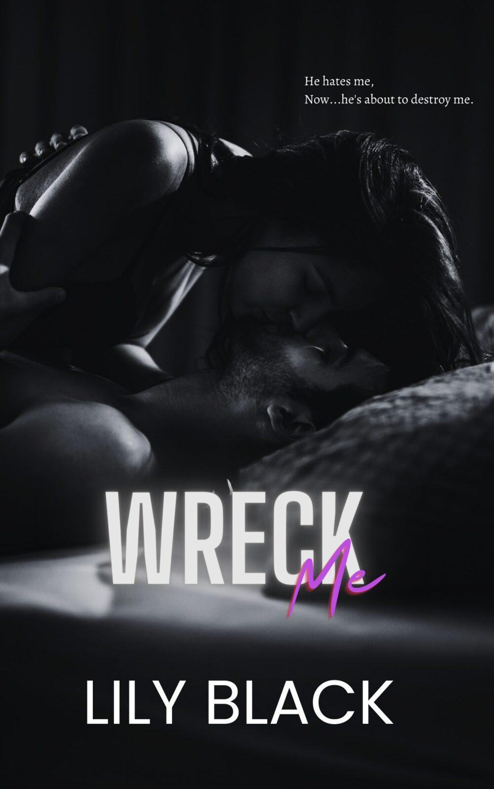Wreck Me
