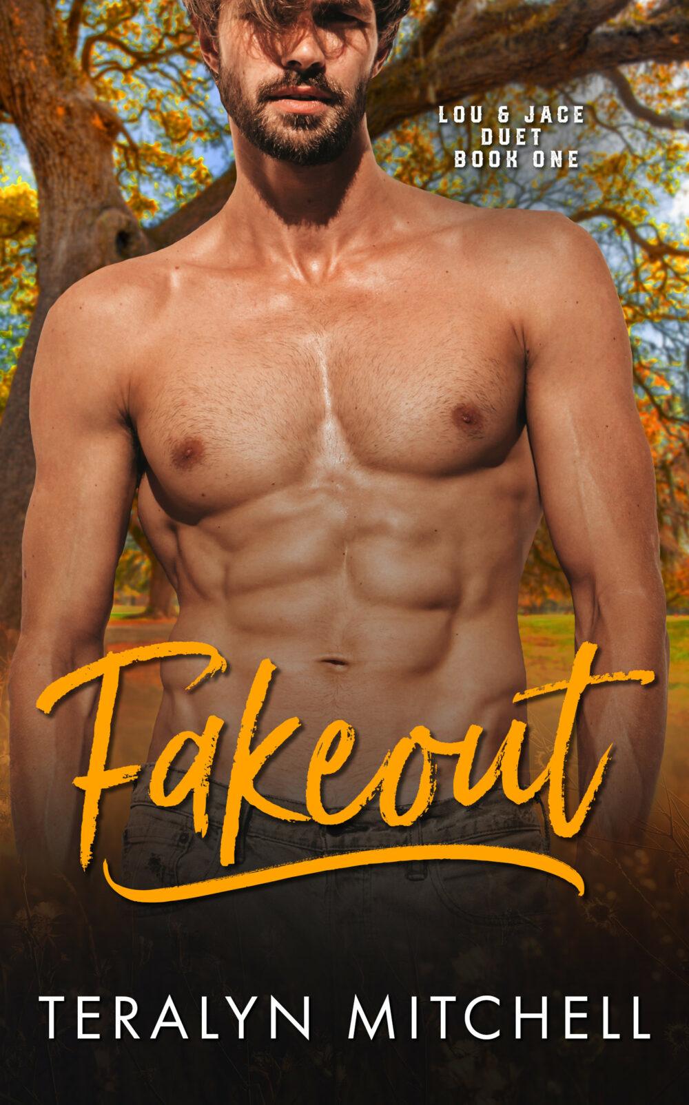 Fakeout: A Fake Relationship Small Town Romance