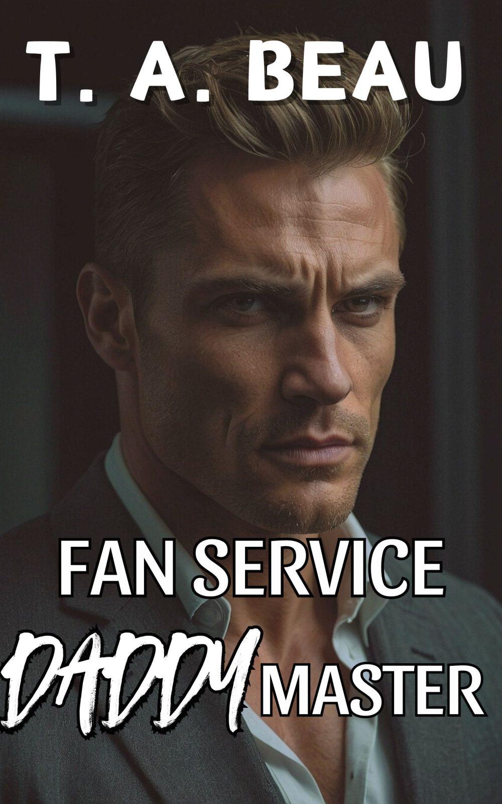 Fan Service Daddy Master (BDSM Plus Size Age Gap Erotica Short Story)