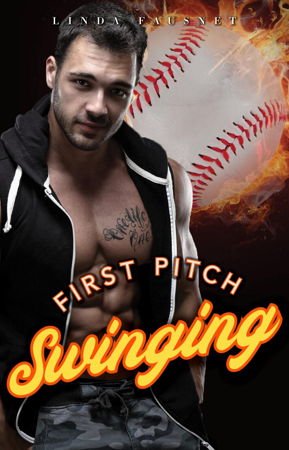 First Pitch Swinging (A Fake Relationship Steamy Sports Romance)