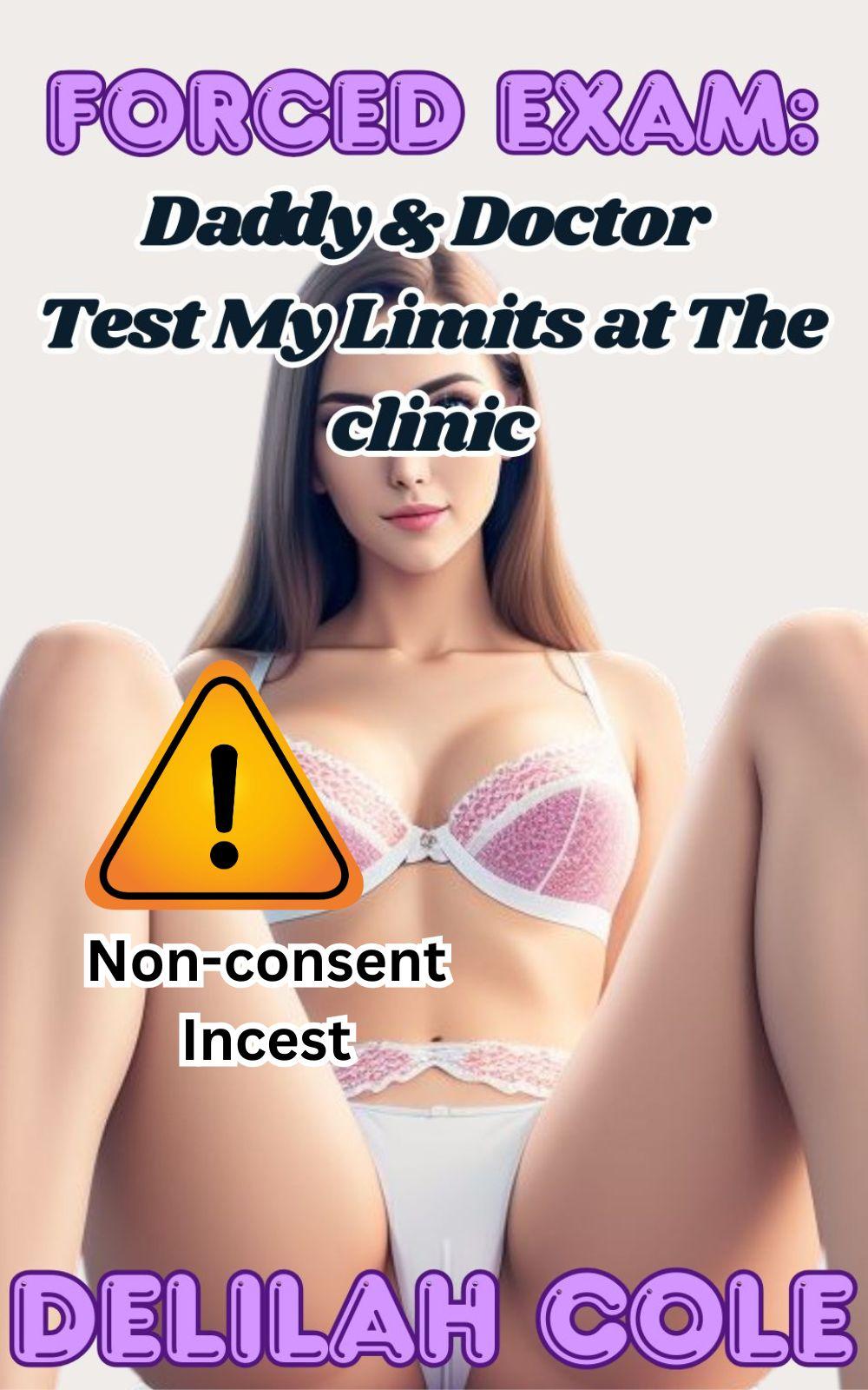 Forced Exam: Daddy & Doctor Test My Limits at The Clinic- Non-consent Incest