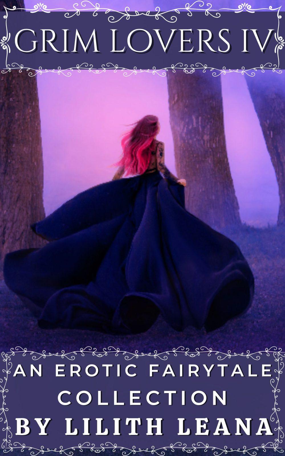 Grim Lovers 4: An Erotic Fairytale Collection