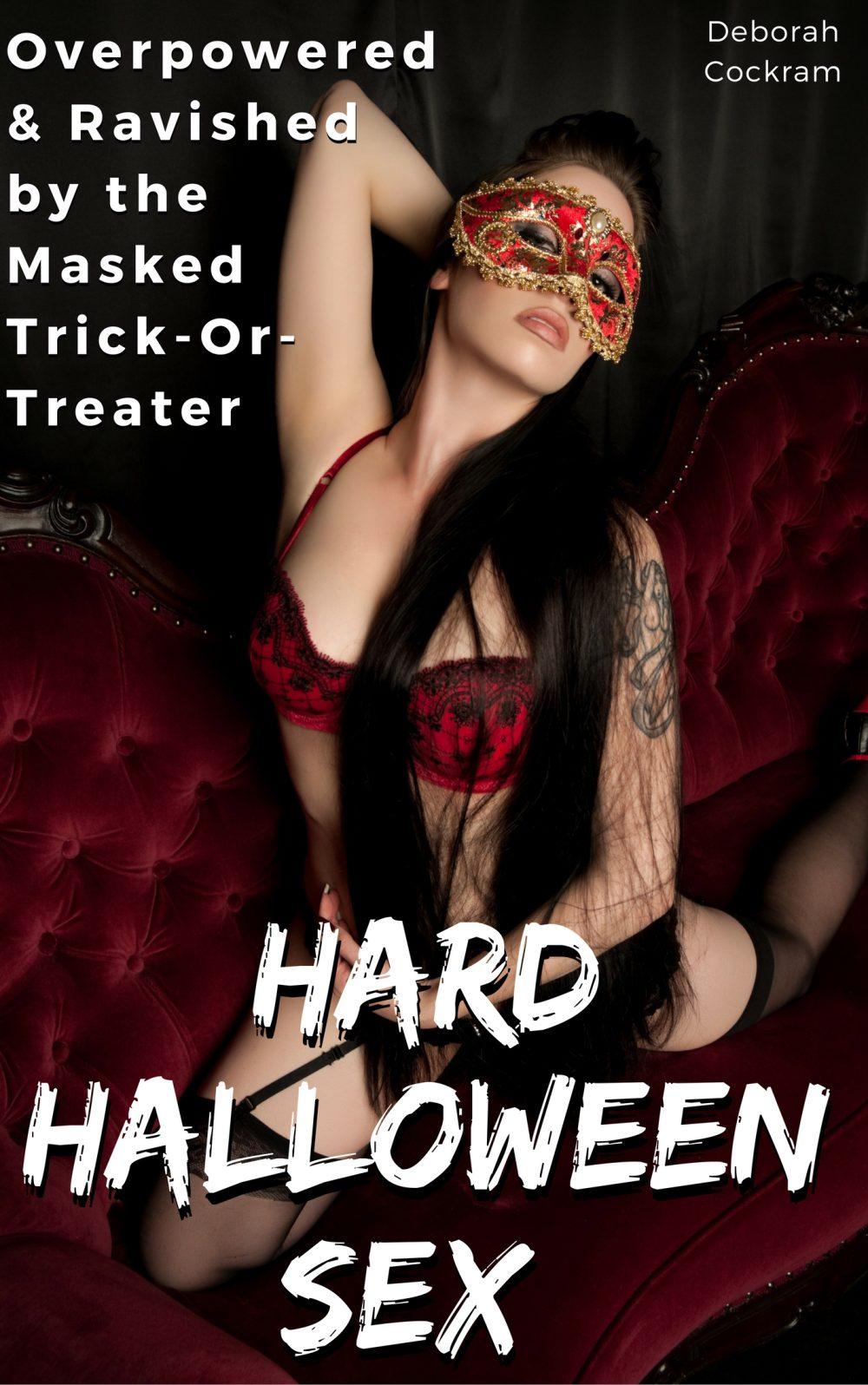 Hard Halloween Sex: Overpowered & Ravished by the Masked Trick-Or-Treater