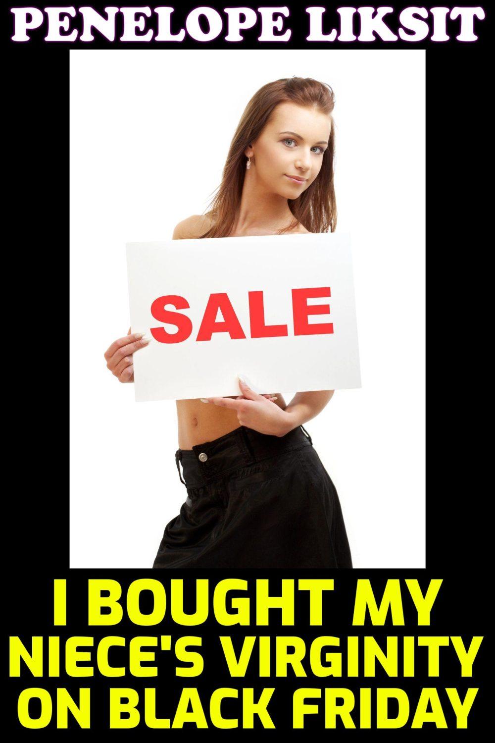 I Bought My Niece’s Virginity On Black Friday