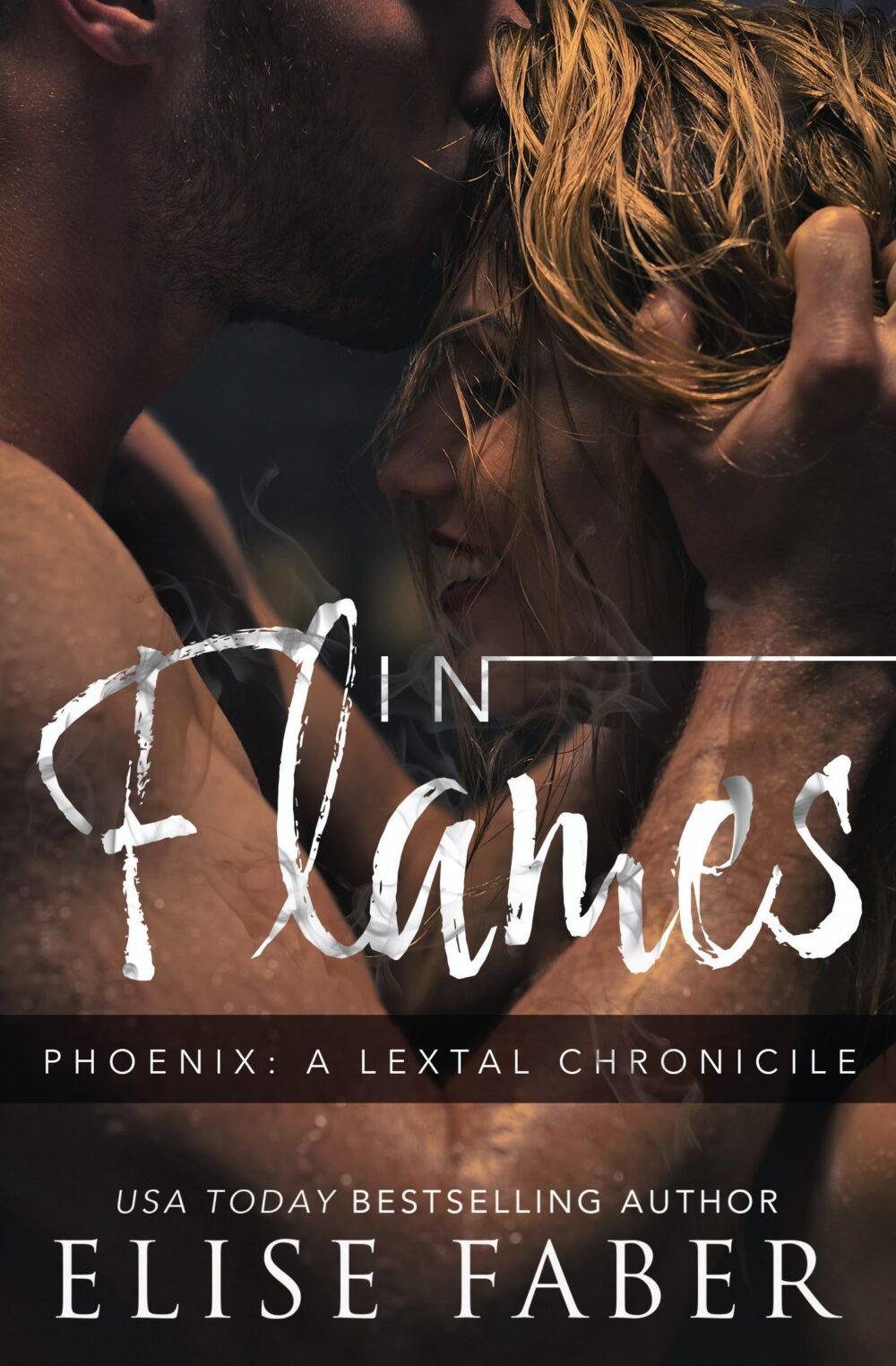 In Flames Phoenix: LexTal Chronicles Book 2