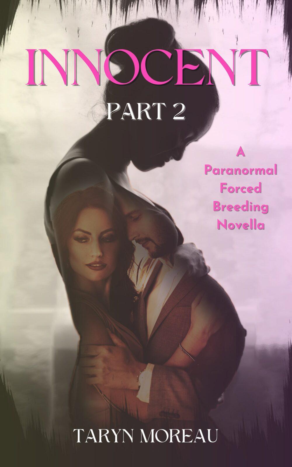 Innocent Part 2: A Paranormal Forced Breeding Novella