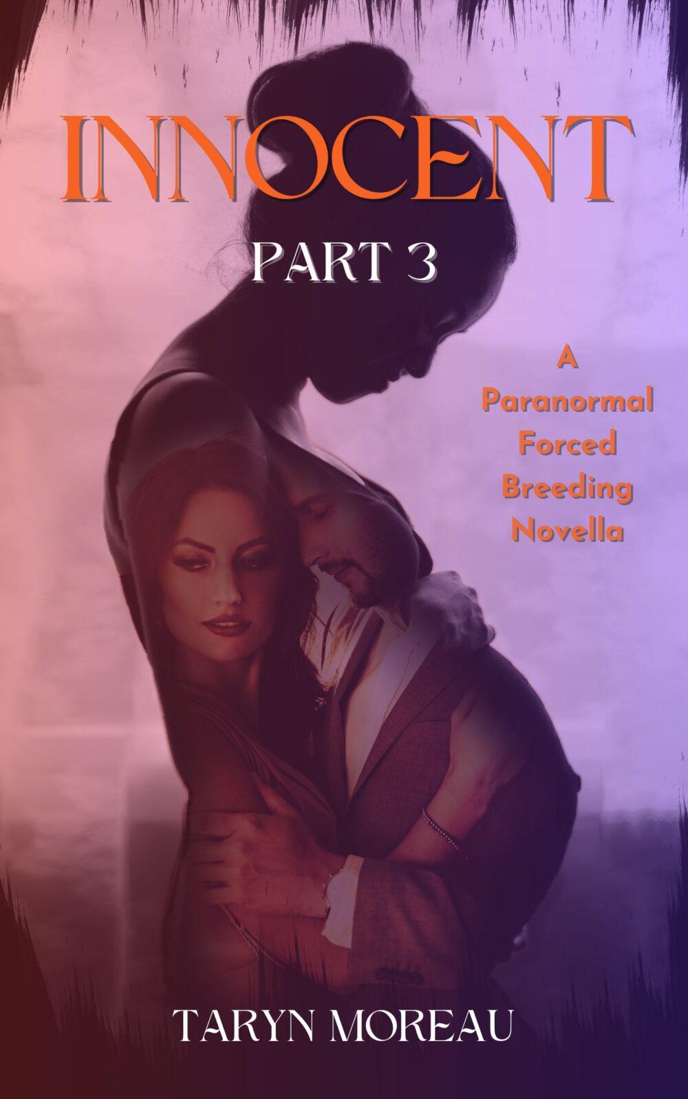 Innocent Part 3: A Paranormal Forced Breeding Novella