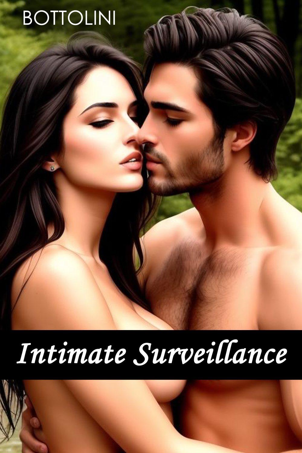 Intimate Surveillance: Erotic Short Story