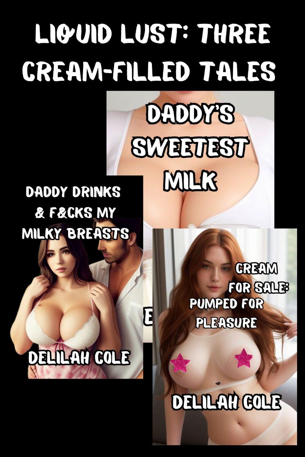 Liquid Lust: Three Cream-Filled Tales- SAVE OVER 20% on this bundle