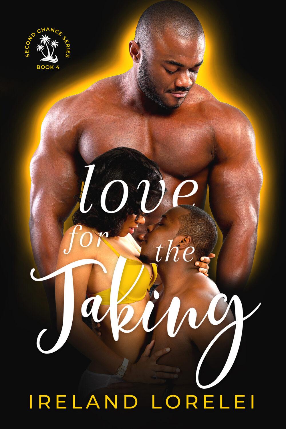 Love for the Taking – Book Four – Second Chance Series