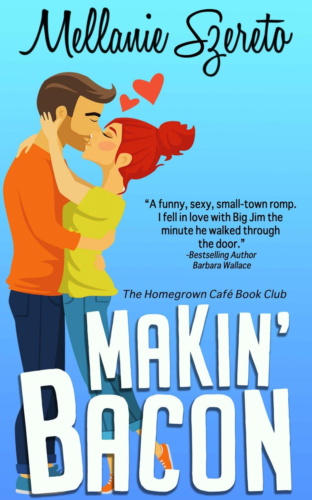 Makin’ Bacon (The Homegrown Café book Club 1): A Small Town Seasoned Romance