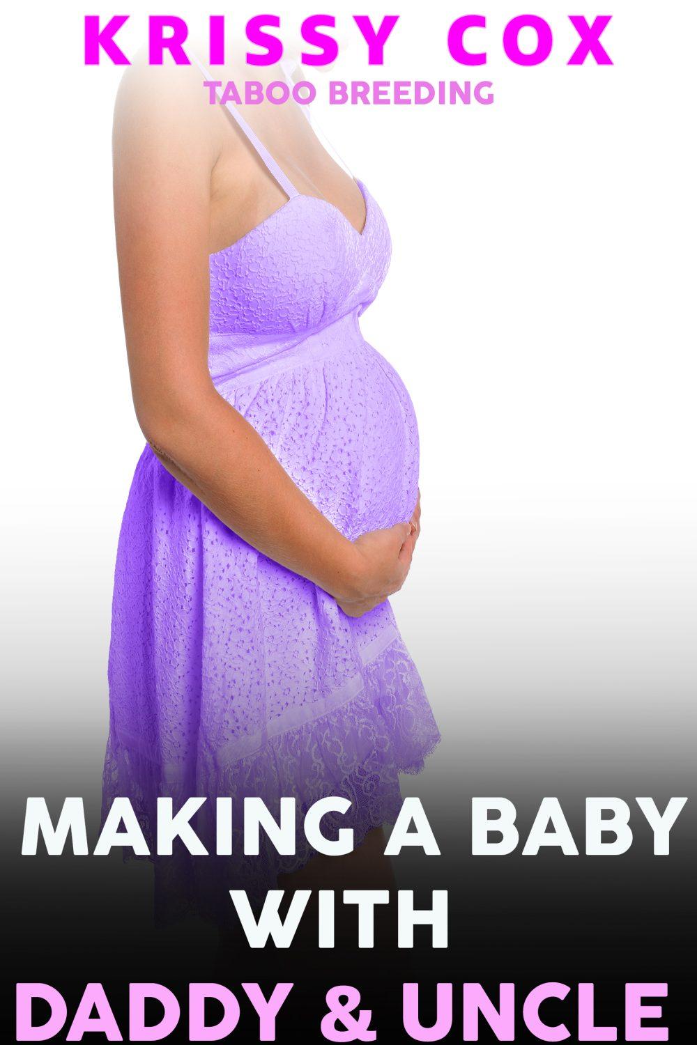 Making a Baby with Daddy and Uncle – Taboo Breeding
