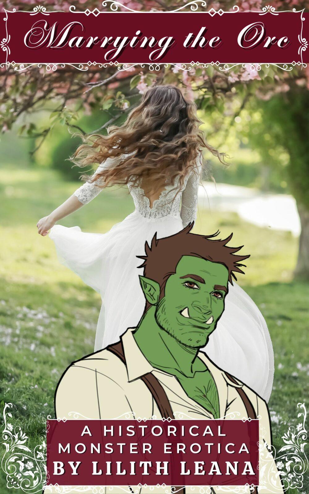 Marrying the Orc: A Historical Monster Erotica