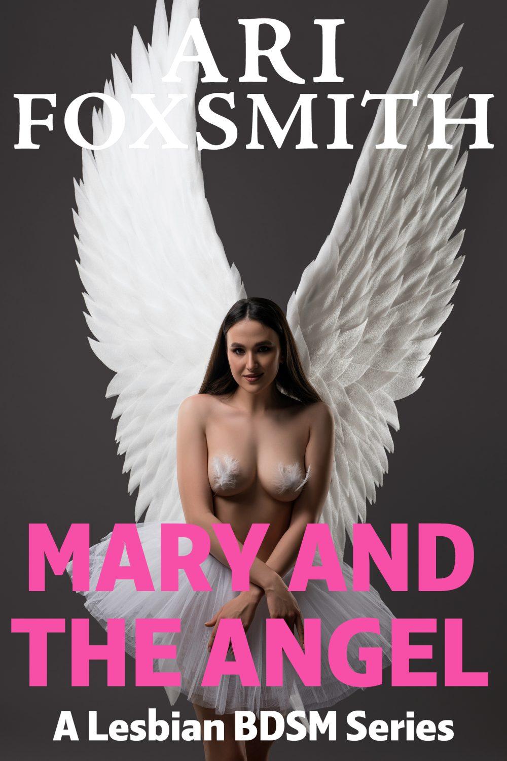 Mary and the Angel: A Lesbian BDSM Series