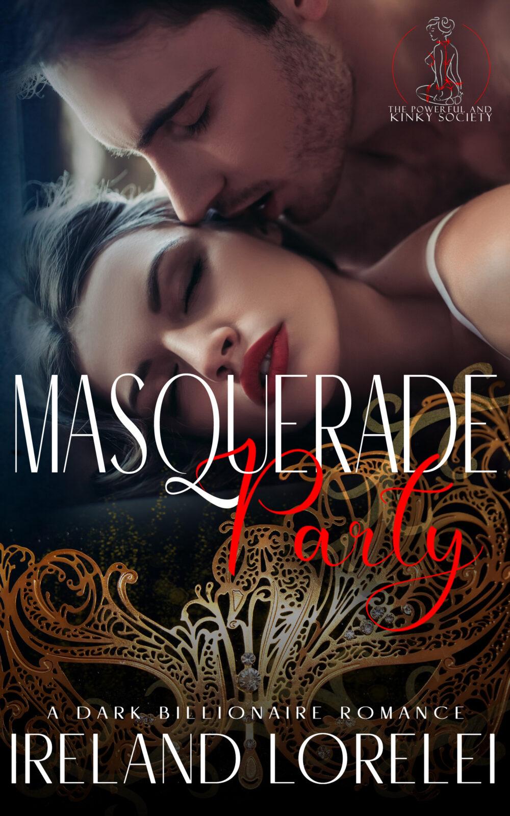 Masquerade Party – Book One The Powerful & Kinky Society Series
