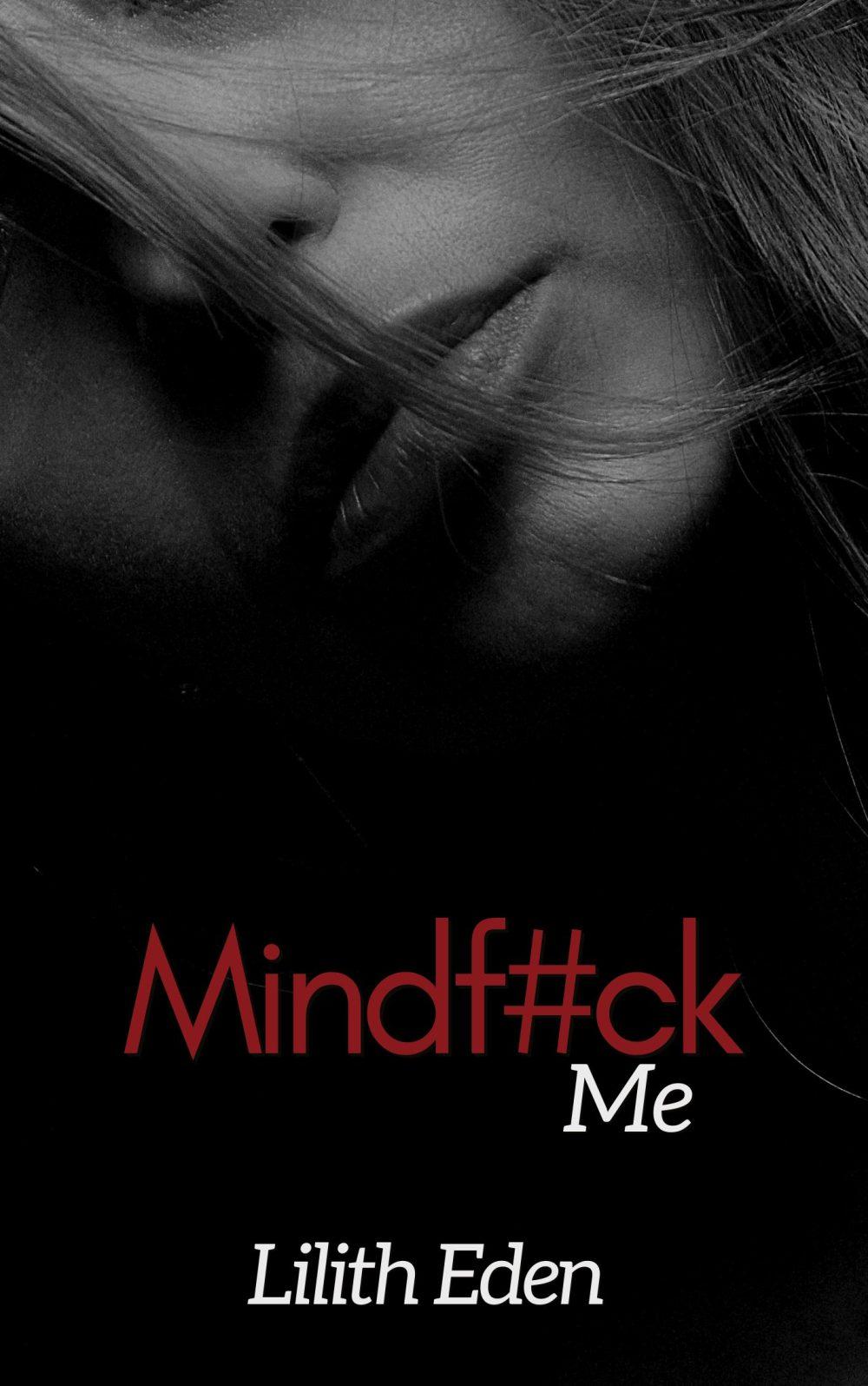 Mind#ck Me: An extremely dark taboo story