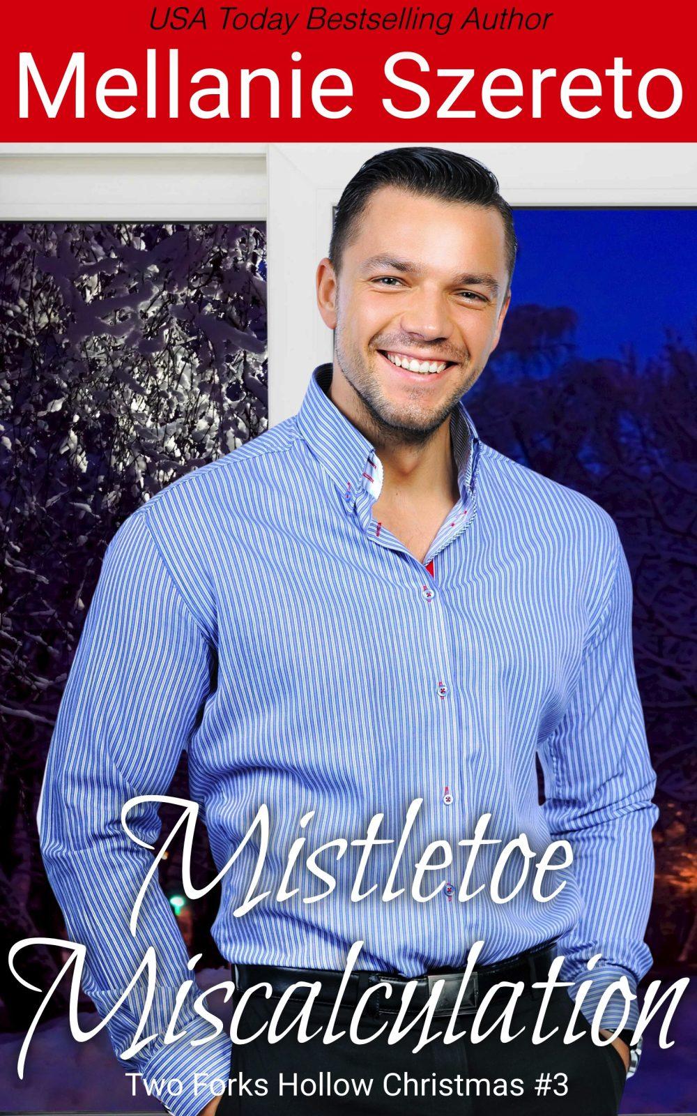 Mistletoe Miscalculation (Two Forks Hollow Christmas #3)