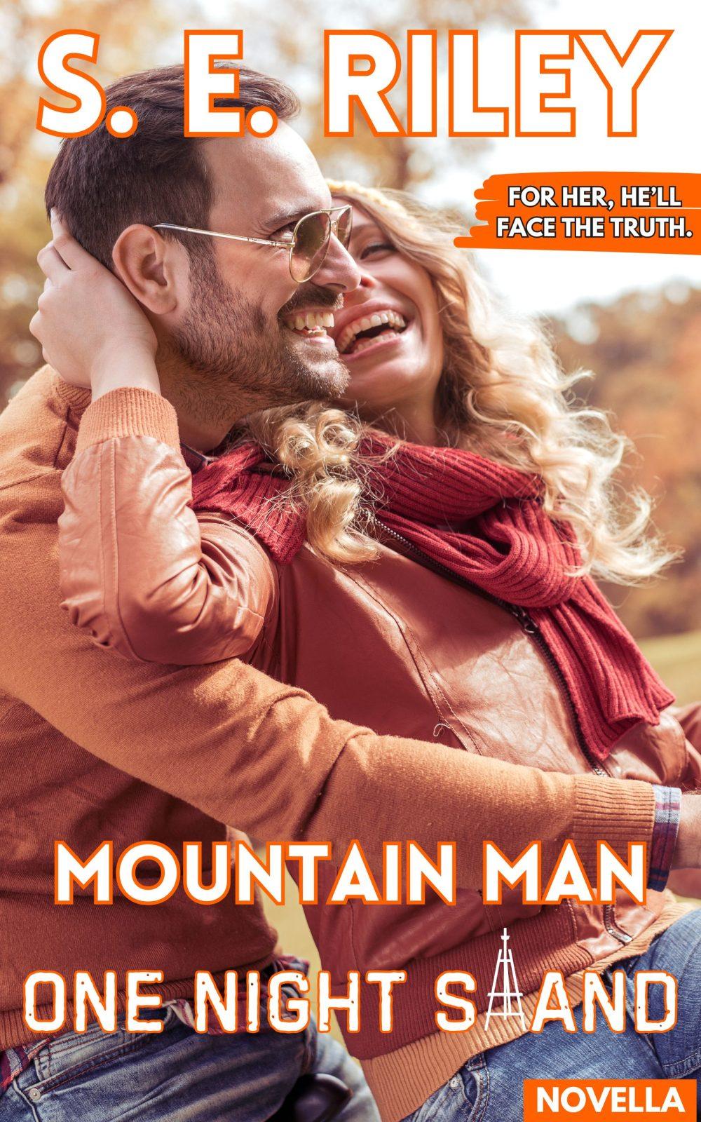 Mountain Man One Night Stand (Standalone Novella)