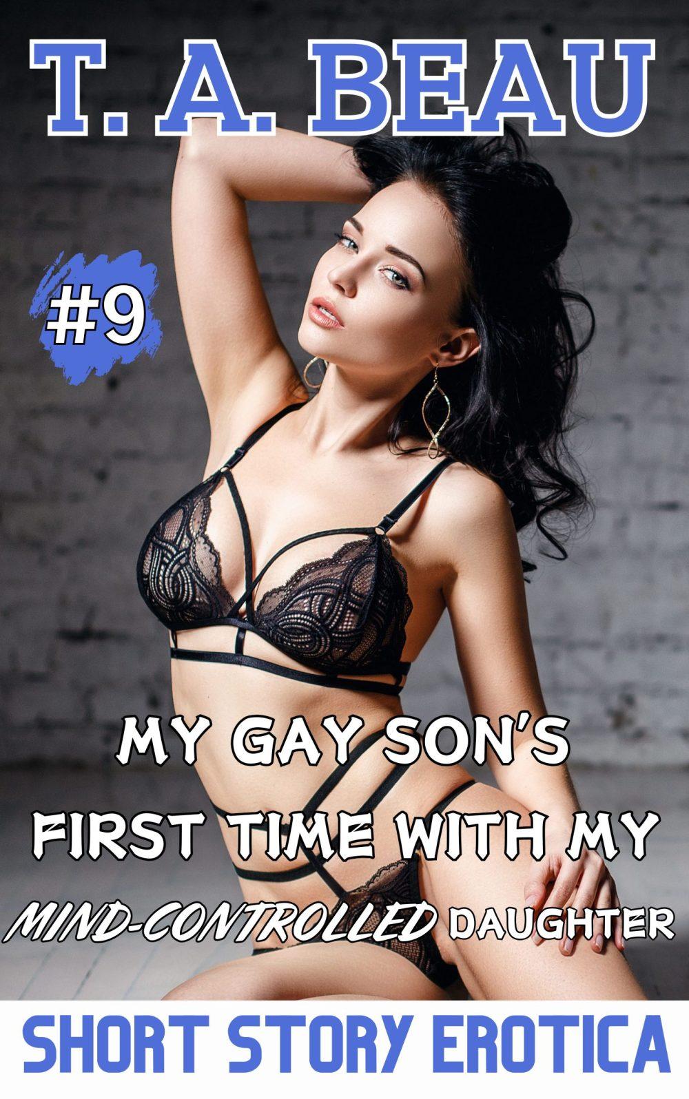 My Gay Son’s First Time With My Mind-Controlled Daughter #9