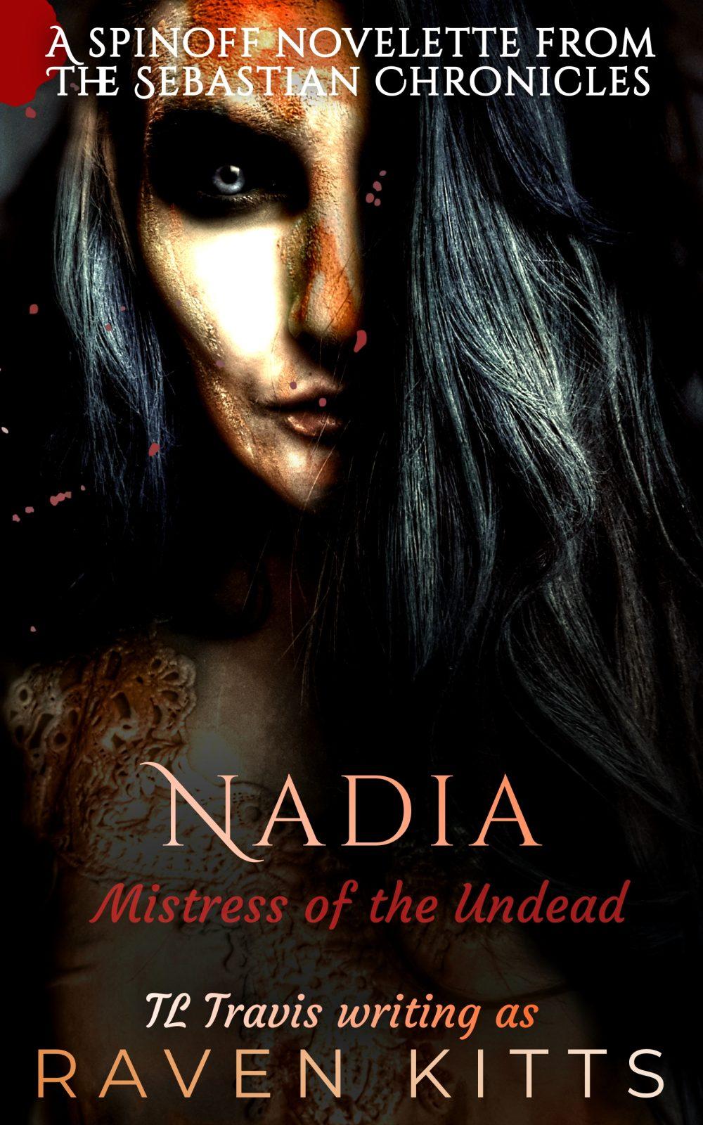 Nadia: Mistress of the Undead (The Sebastian Chronicles)