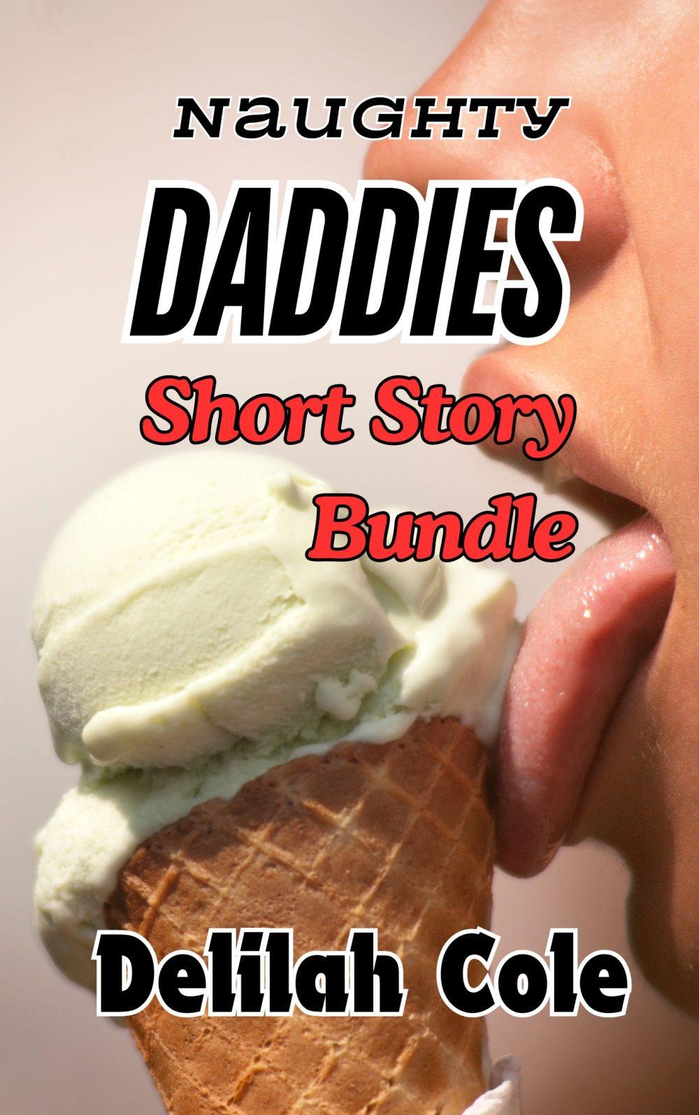 Naughty Daddies Book Bundle- 18 552 words worth of naughty daddies for only $10