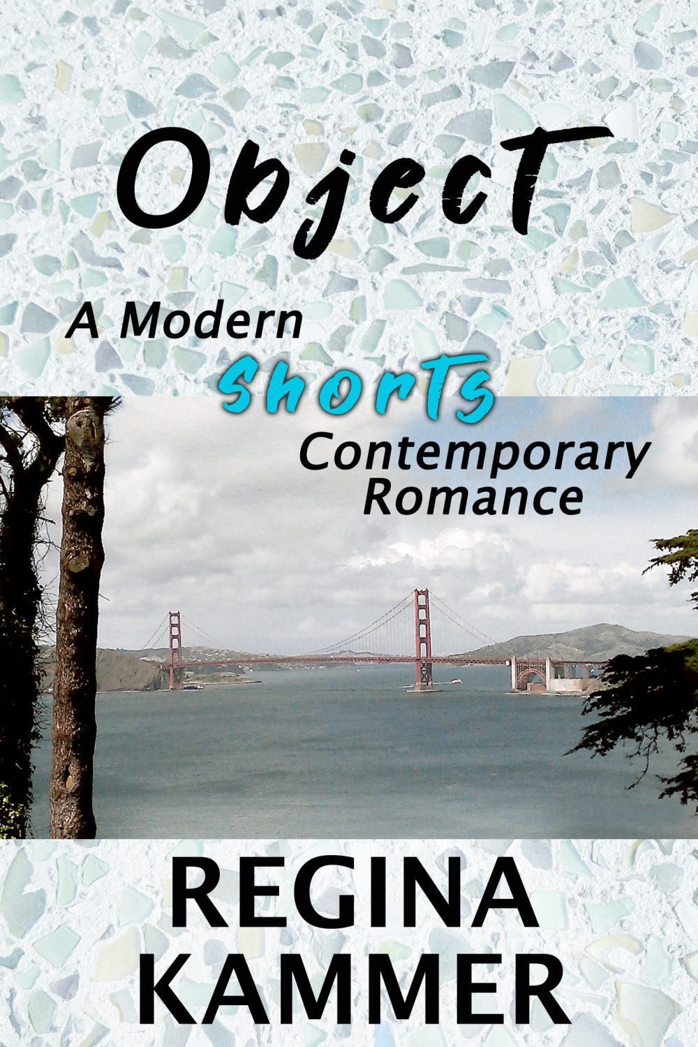 Object: A Modern Shorts Contemporary Romance