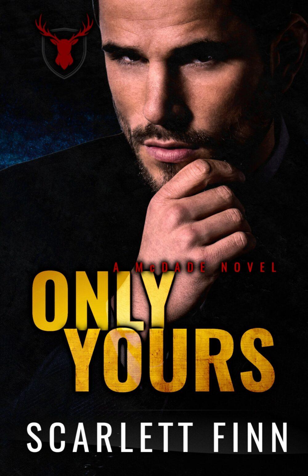 Only Yours. Enemies to lovers: arranged marriage to the mob