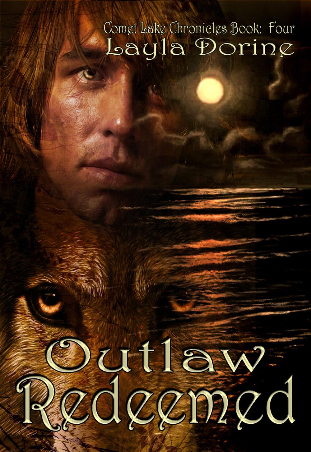 Outlaw Redeemed book # 4 in the Comet Lake Chronicles