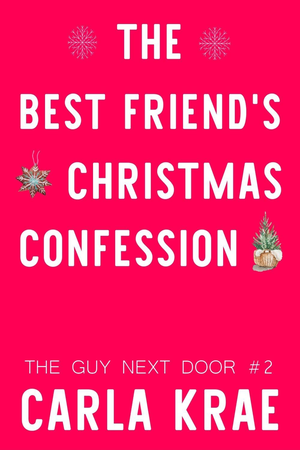 Pre-Order: The Best Friend’s Christmas Confession