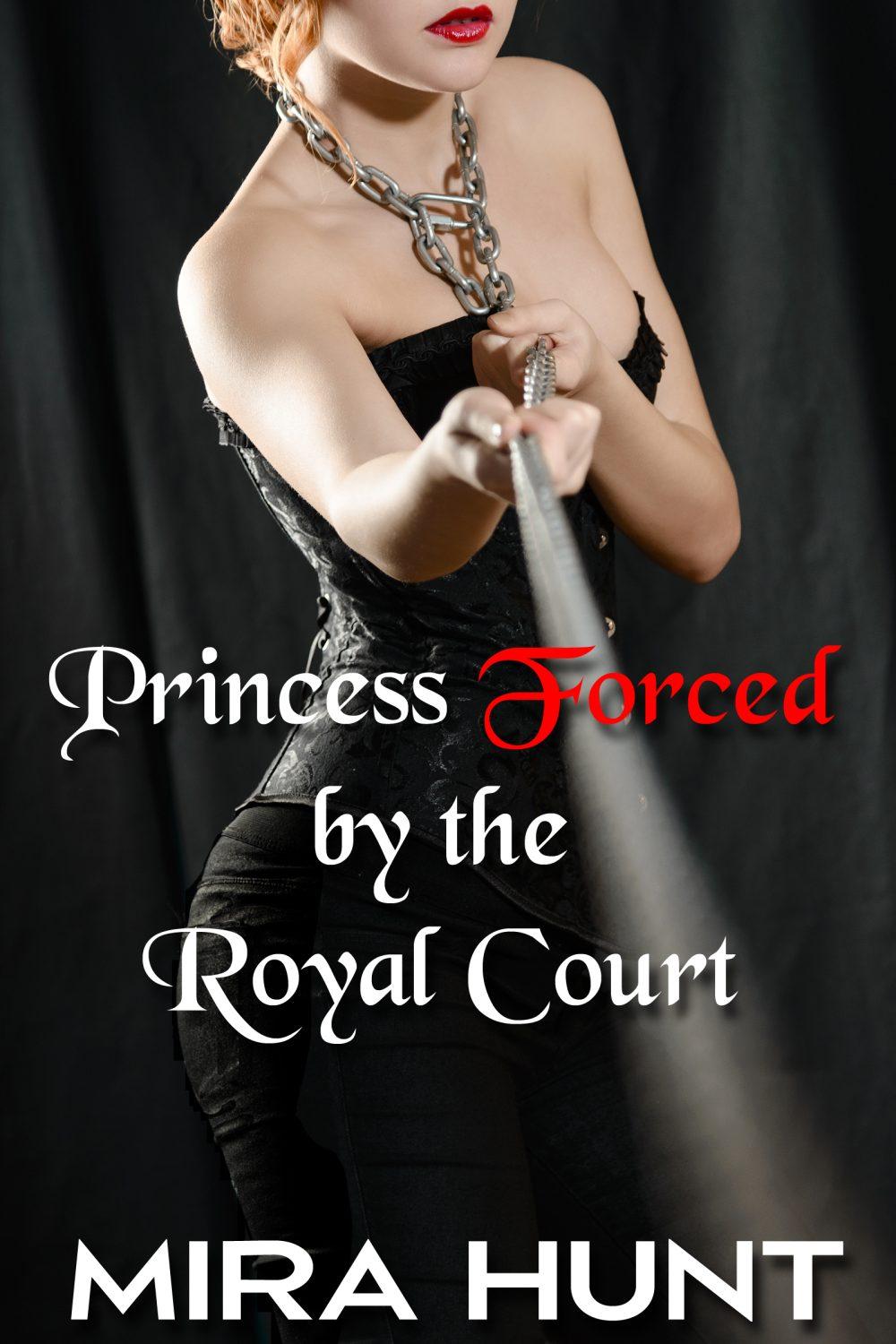 Princess Forced by the Royal Court (Princess to Prisoner #2)