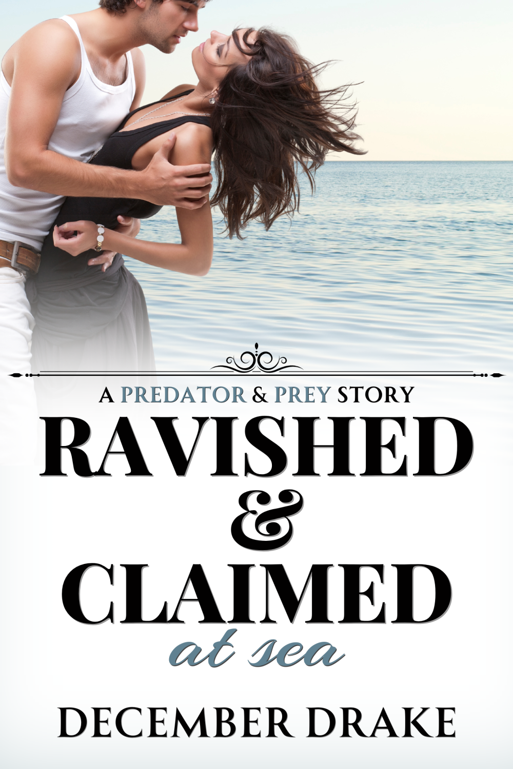 Ravished & Claimed at Sea: A Forced Claiming Story