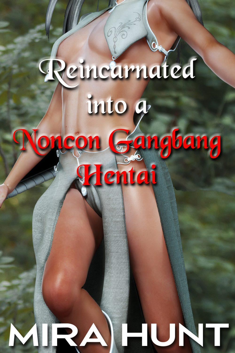 Reincarnated into a Noncon Gangbang Hentai