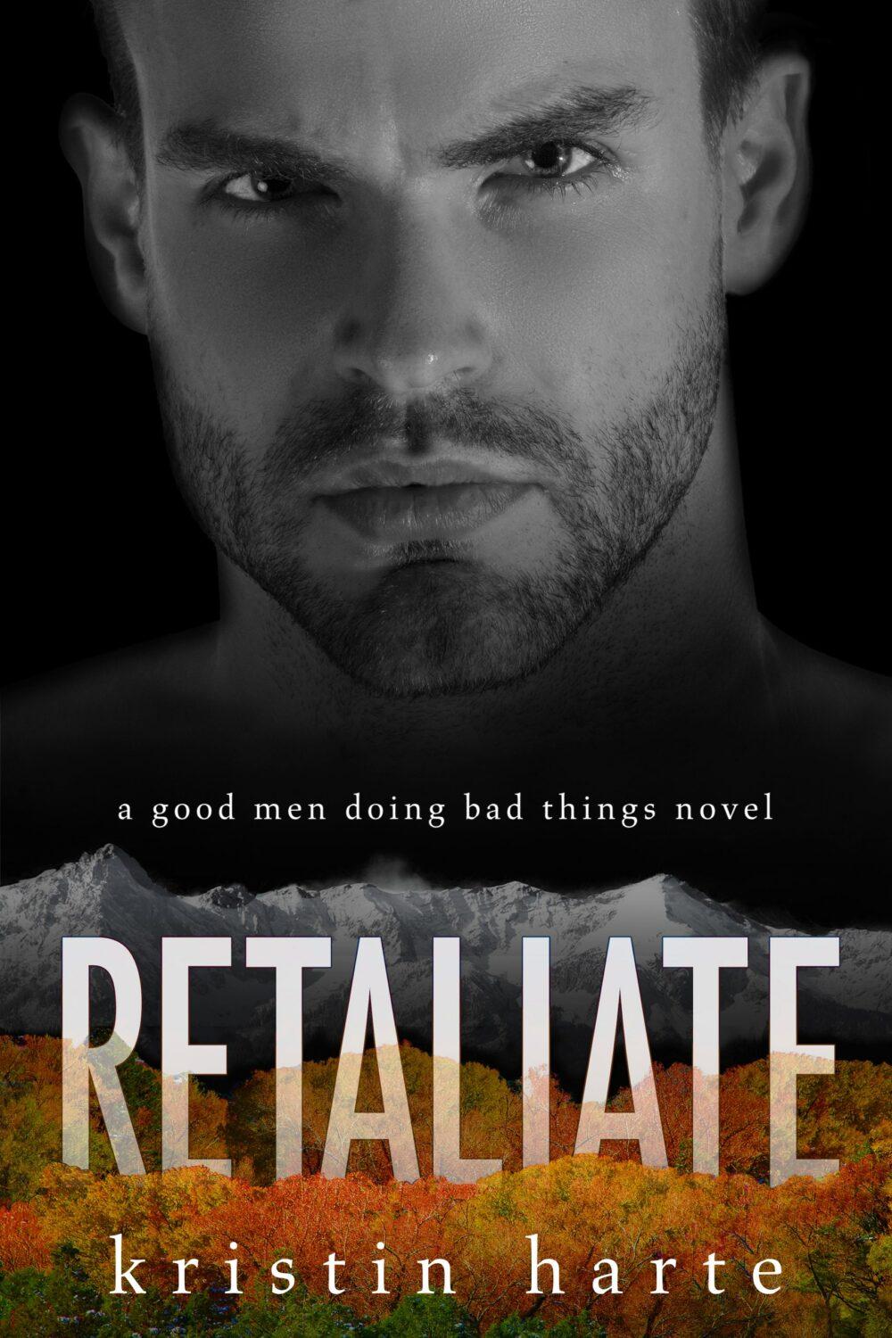Retaliate: A Good Men Doing Bad Things Novel