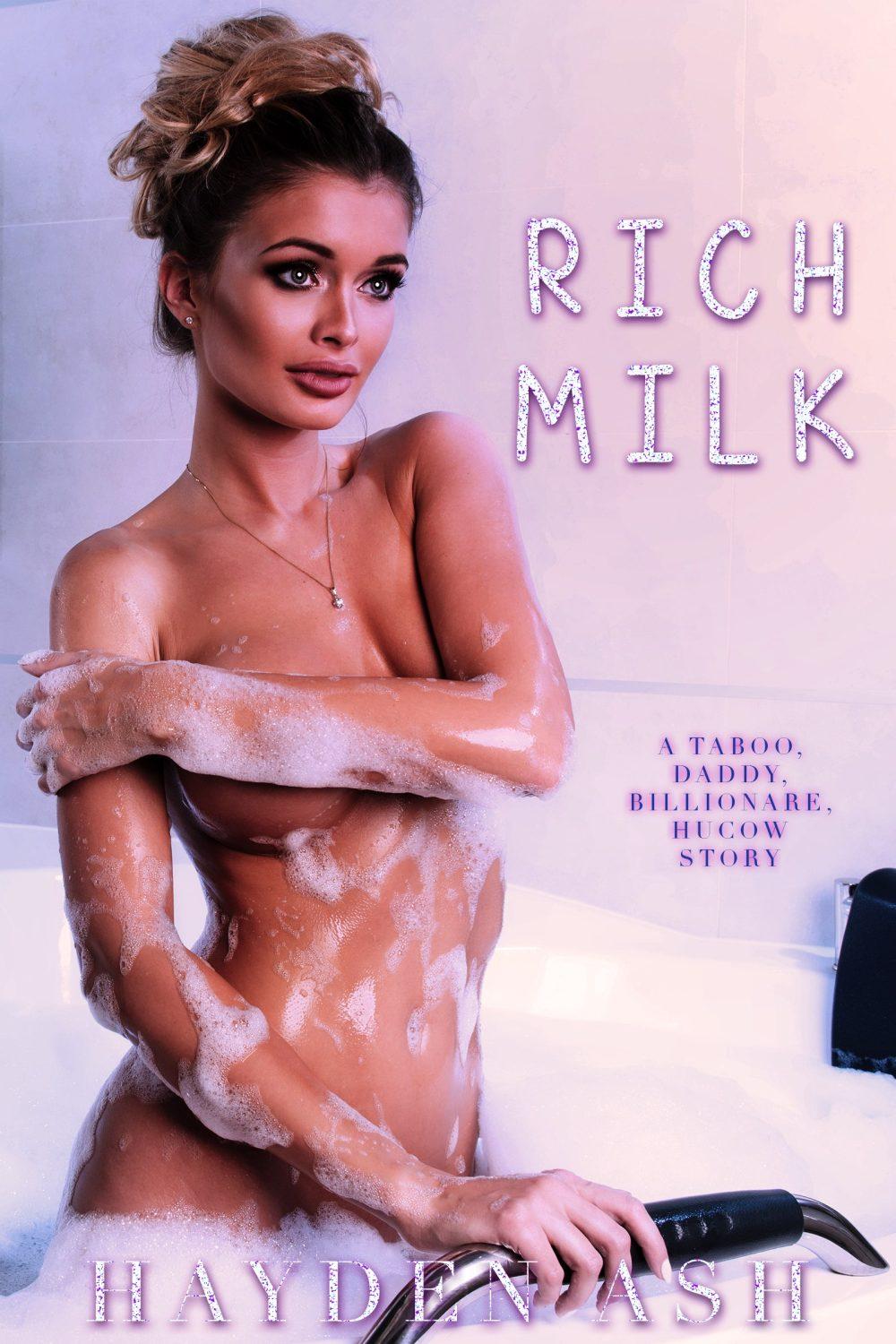 Rich Milk: A Taboo Daddy Billionare Hucow Story