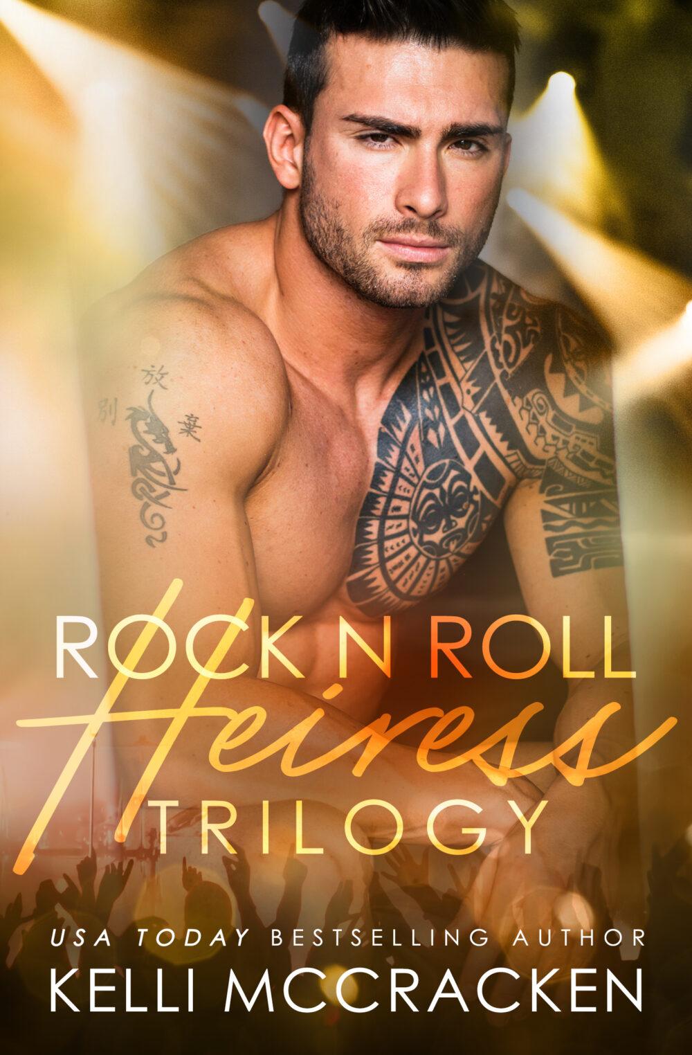Rock-N-Roll Heiress: The Complete Trilogy